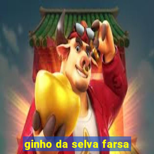 ginho da selva farsa