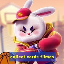 collect cards filmes