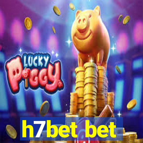 h7bet bet