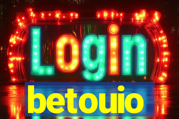 betouio