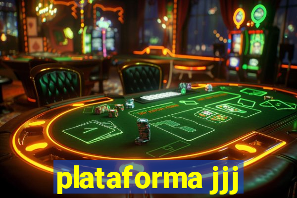 plataforma jjj