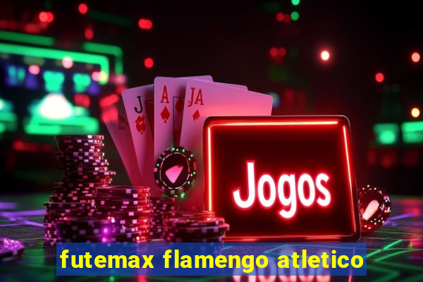 futemax flamengo atletico