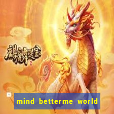 mind betterme world trauma test