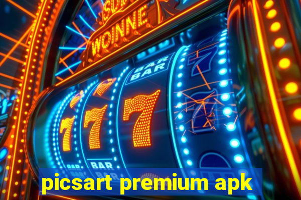 picsart premium apk