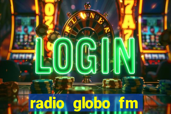 radio globo fm 90.1 salvador bahia