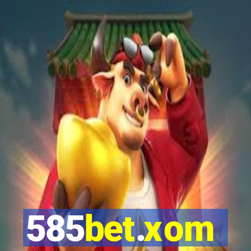 585bet.xom