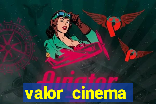 valor cinema shopping paralela