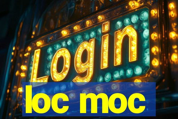 loc moc