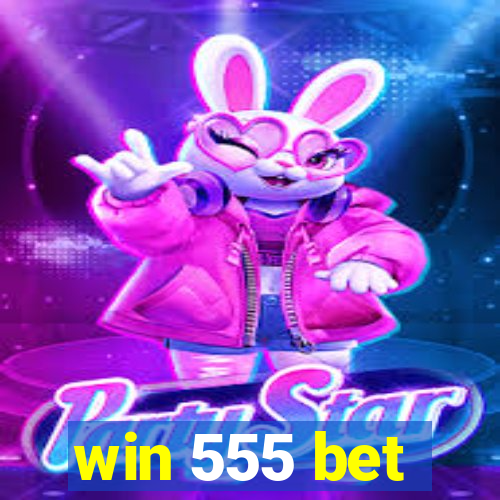 win 555 bet