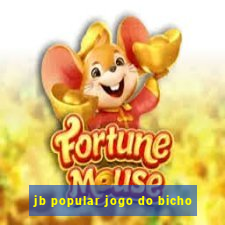 jb popular jogo do bicho