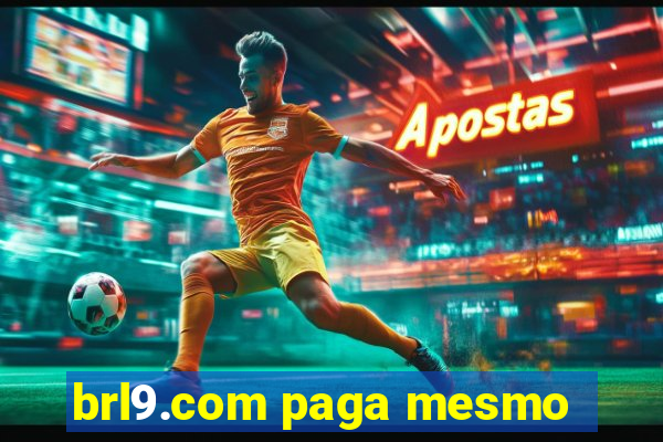 brl9.com paga mesmo