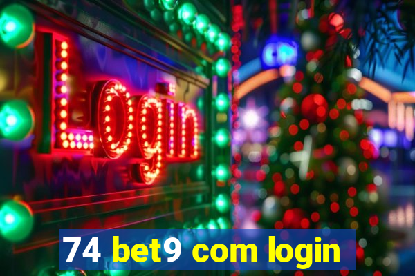 74 bet9 com login