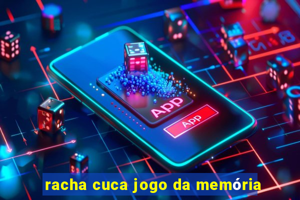 racha cuca jogo da memória