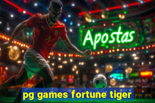 pg games fortune tiger