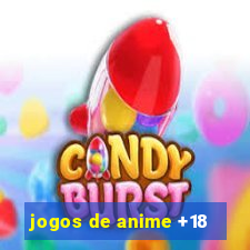 jogos de anime +18