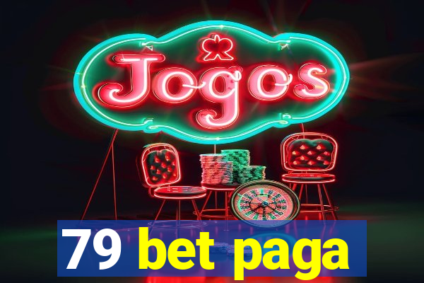 79 bet paga