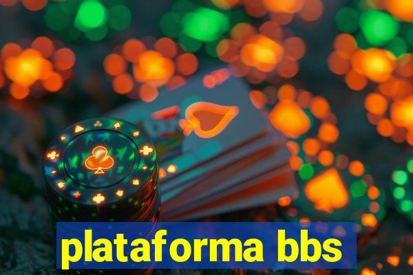 plataforma bbs