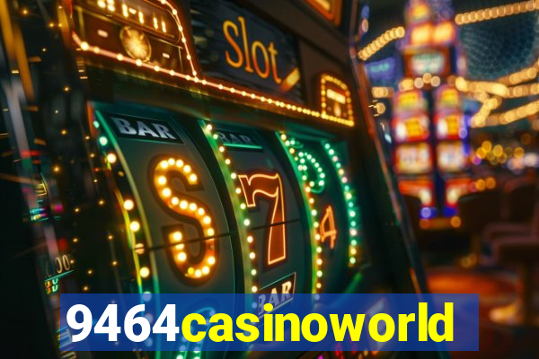 9464casinoworld