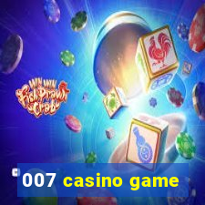 007 casino game