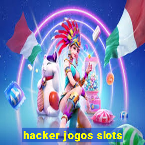 hacker jogos slots