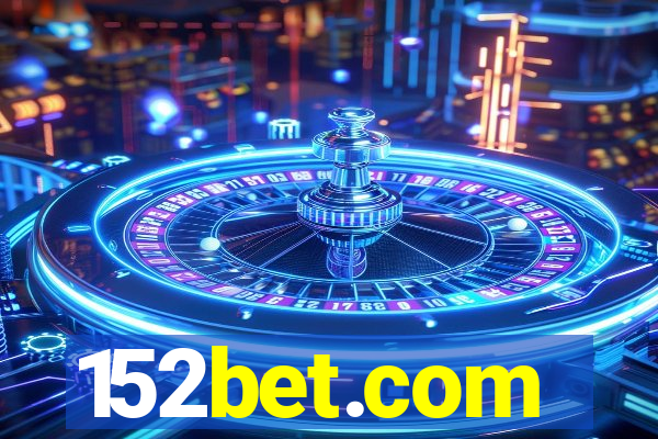 152bet.com