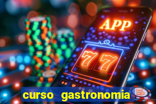 curso gastronomia porto alegre