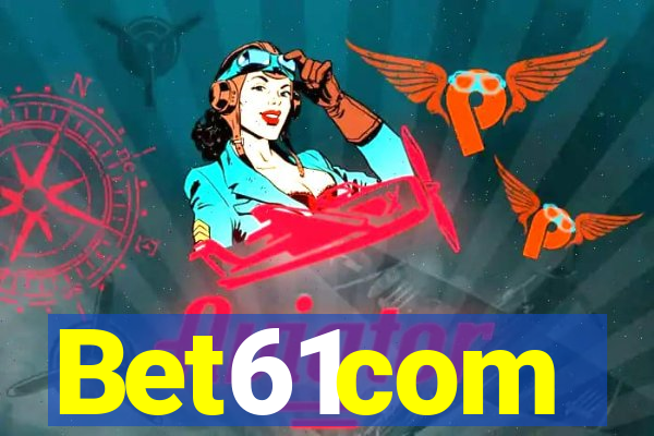 Bet61com