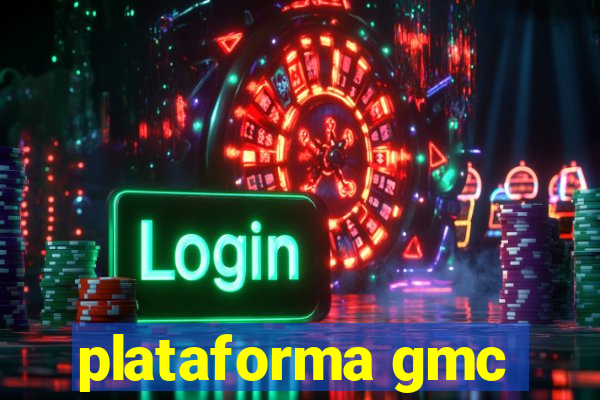 plataforma gmc