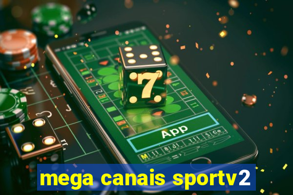 mega canais sportv2