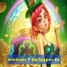 windows 7 wallpaper 4k