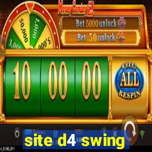 site d4 swing