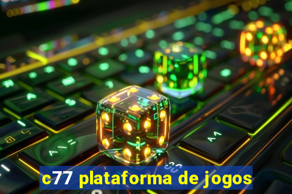 c77 plataforma de jogos