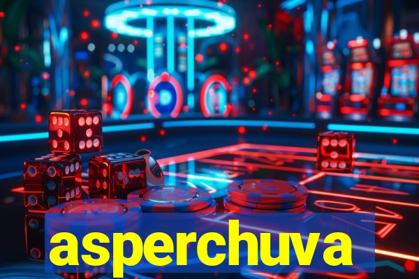 asperchuva