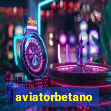 aviatorbetano