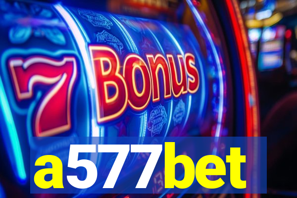 a577bet