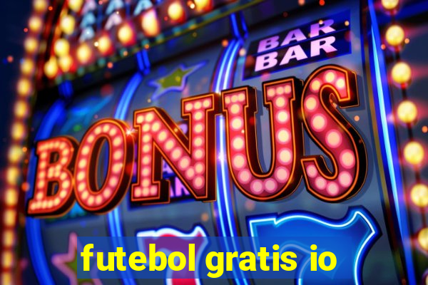 futebol gratis io