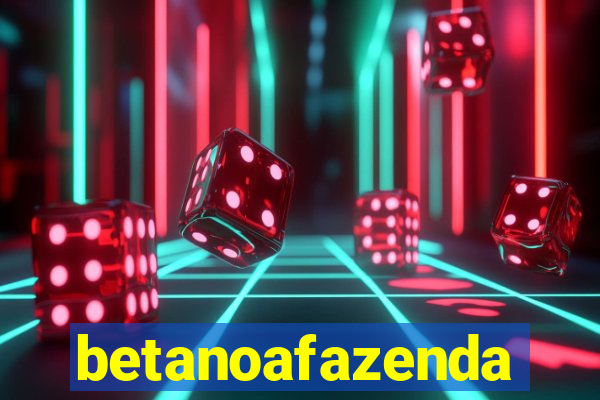 betanoafazenda