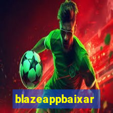 blazeappbaixar