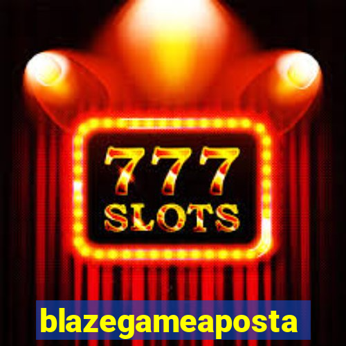 blazegameaposta