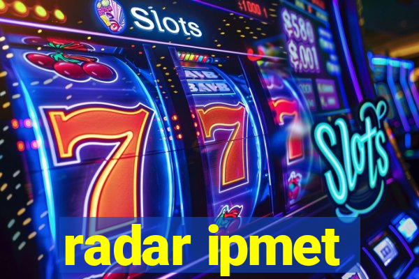 radar ipmet