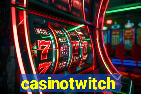 casinotwitch