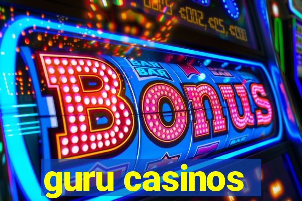 guru casinos