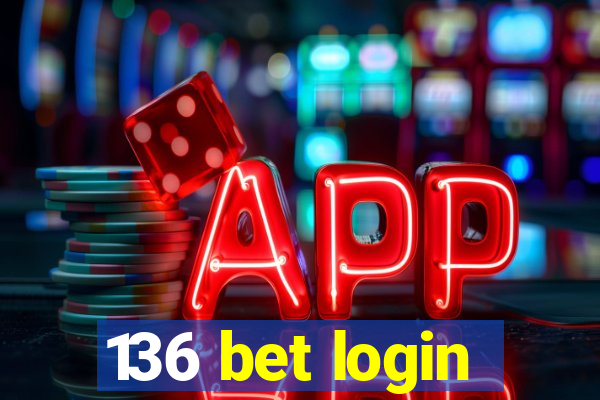 136 bet login