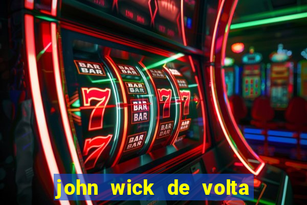 john wick de volta ao jogo dublado torrent