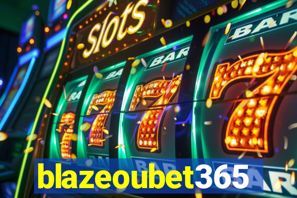 blazeoubet365