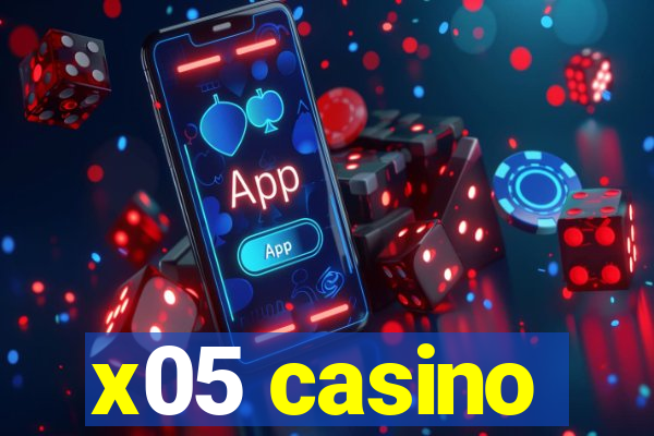 x05 casino