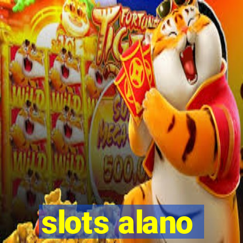 slots alano