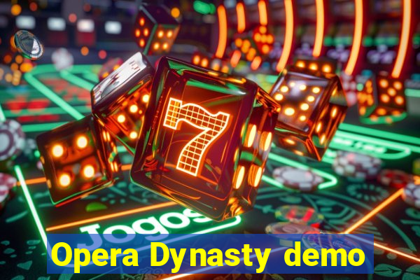 Opera Dynasty demo