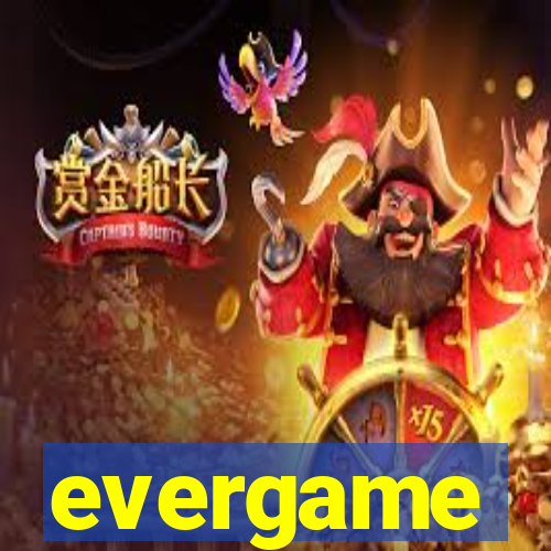 evergame