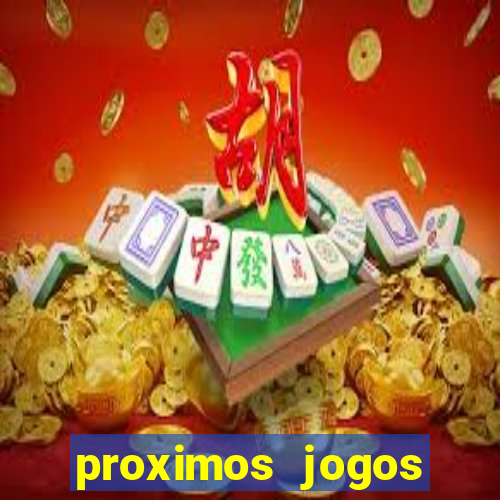 proximos jogos brasileirao serie a